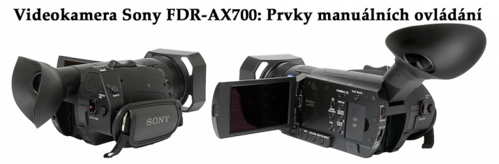 Videokamera Sony FDR-AX700: Manuální ovládání...