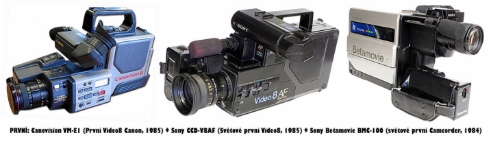 Tři ze světově prvních VIDEOKAMER: Canon a Sony...